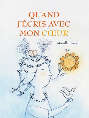 cover image of Quand j'écris avec mon coeur